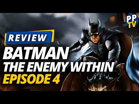 Batman The Enemy Within Episode 4: What Ails You PS4 Review