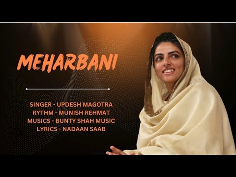Meharbani | Updesh Magotra | Nirankari Bhajan  2024 |