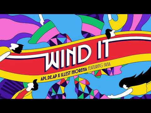 Apl.de.Ap and Illest Morena, feat. Fana - Wind It