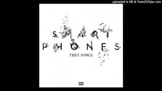 Trey Songz - Smart Phones