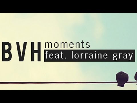 Brad & Victor H - Moments ft. Lorraine Gray