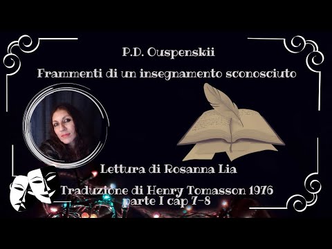 P. D. Ouspenskii- Frammenti di un insegnamento sconosciuto- Cap. 7- 8  AUDIOLIBRO