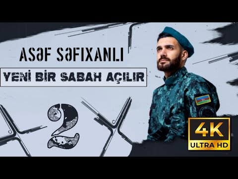 Asef Sefixanli - Yeni bir sabah acilir 2 - | 4K | (2025)