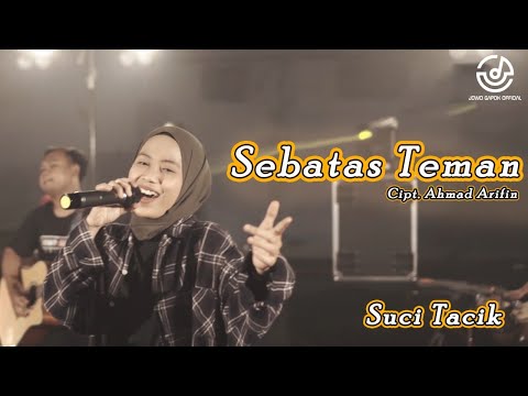 Sebatas Teman || Suci Tacik Ft Jowogapok Official
