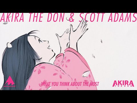 WHAT YOU THINK ABOUT THE MOST ✨ with Scott Adams | Music Video