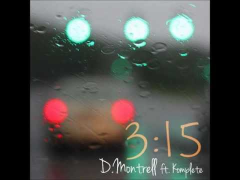 3;15 (feat. Komplete) - D.Montrell