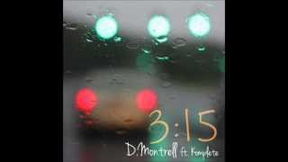 3;15 (feat. Komplete) - D.Montrell