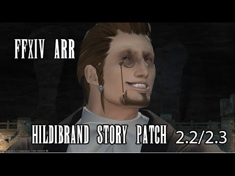 FFXIV ARR: Hildibrand Story Patch 2.2/2.3