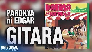 Parokya ni Edgar - Gitara (Official Lyric Video)