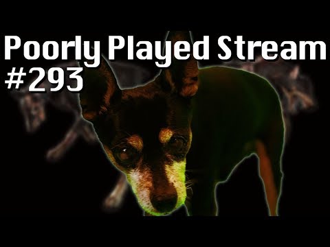 Poorly Played Stream #293: 0 My Darlin Rebecca