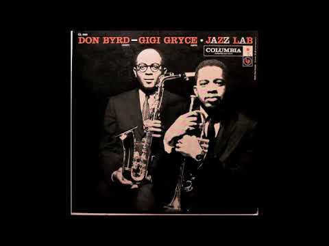Donald Byrd & Gigi Gryce  - Jazz Lab Quintet  ( Full Album )