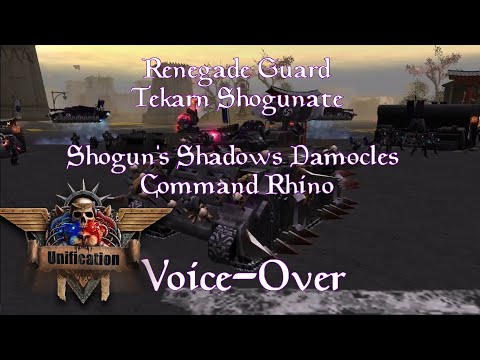 Dawn of War: Unification | Shogun's Shadows Damocles Command Rhino Voice Lines