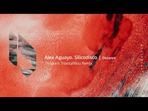 Alex Aguayo, Silicodisco - Distance (Thodoris Triantafillou Remix), Beatfreak Recordings