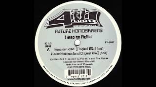 Future Homosapiens - Keep On Rollin' (Palpitate Mix)