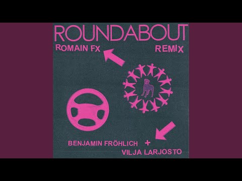 Roundabout (Romain Fx 'Clouds' Remix)