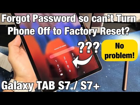 Galaxy TAB S7/S7+: Forgot Password Can't Turn OFF to Factory Reset? (FIXED)