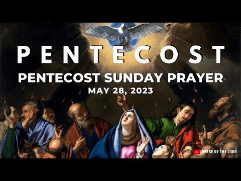 Pentecost Sunday Prayer to the Holy Spirit | Pentecost 2023 | Daily Prayer