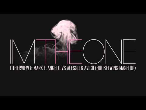 OtherView & Mark F. Angelo VS Alesso & Avicii - I'm The One HouseTwins Mash Up