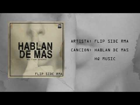 FLIP SIDE RMA - HABLAN DE MAS