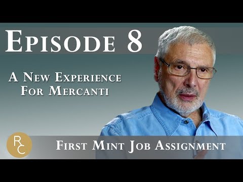 John Mercanti Episode 8: First Mint Job Assignment