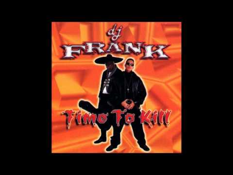 Dj Frank - Time to kill - Radio Version