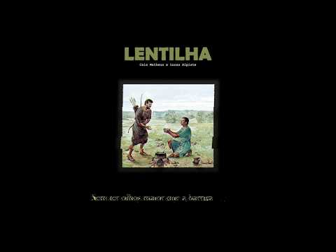 Caio Matheus - Lentilha ft. Lucas Alpiste