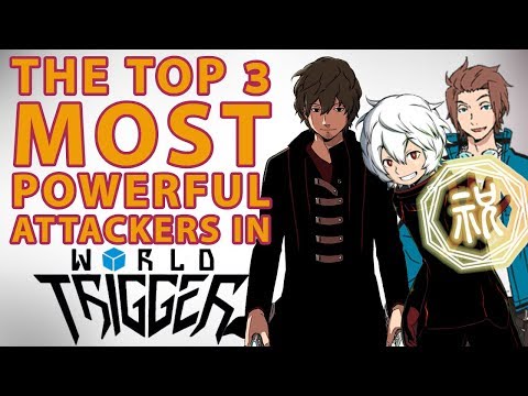 Top 3 Most POWERFUL Attackers in Border!! | World Trigger