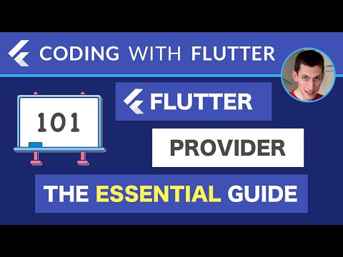 Flutter Provider The Essential Guide