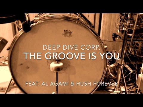 Deep Dive Corp. - The Groove Is You feat Al Agami & Hush Forever