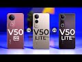 Vivo V50 5G Vs Vivo V50 Lite 4G Vs Vivo V50 Lite 5G Trakontech