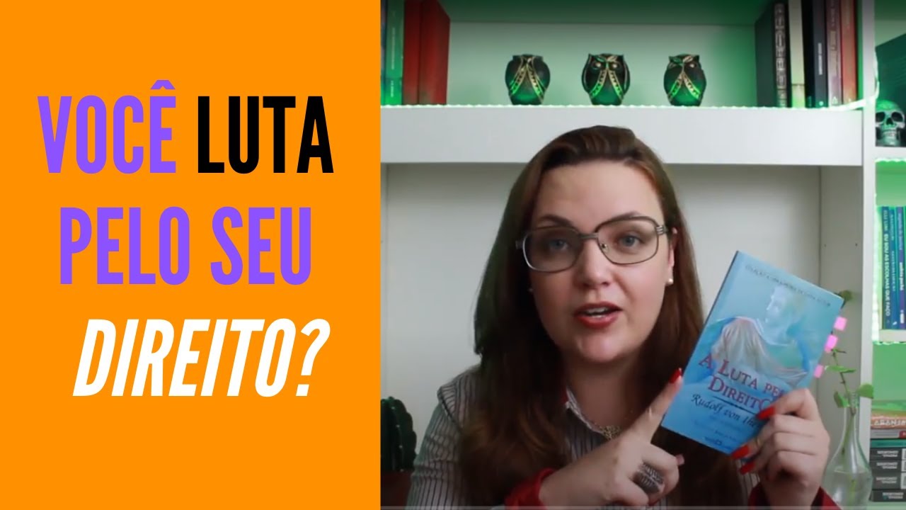 Bate papo sobre o livro - A Luta pelo Direito de Rudolf Von Ihering