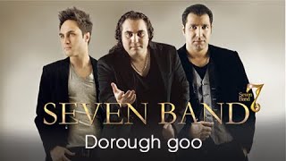 Download lagu Seven Band - Doroughgoo (گروه سون - دروغگو) mp3