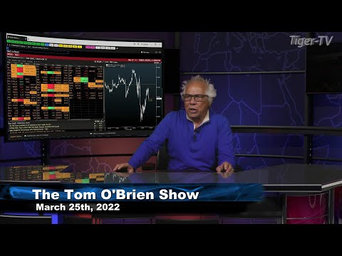 March 25th , Tom O'Brien Show on TFNN - 2022
