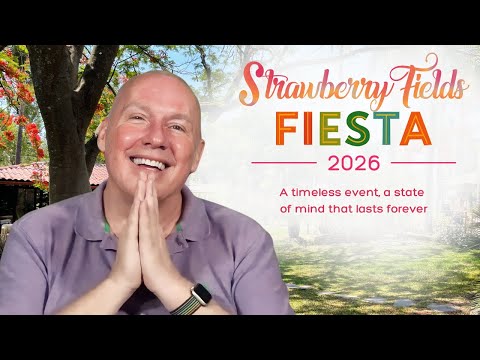 Strawberry Fields Fiesta 2026: Music, Movies & Awakening in Mexico with David Hoffmeister 🍓✨