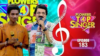 Flowers Top Singer 4 | Musical Reality Show | EP# 183