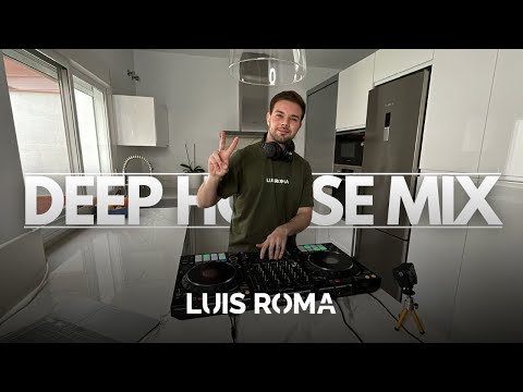 Deep House Kitchen Mix | Luis Roma |  DJ Set 2024