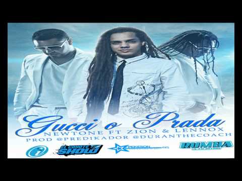 Newtone Ft. Zion Y Lennox - Gucci O Prada (Original) (Prod. By Predikador Y Duran The Coach)