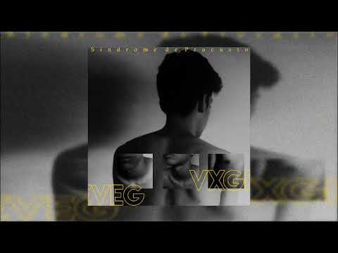 SÍNDROME DE PROCUSTO // VXGEVEG