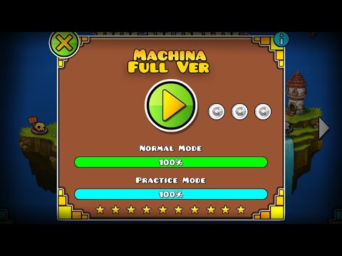 MACHINA FULL VERSION [1080p60] || GEOMETRY DASH WORLD