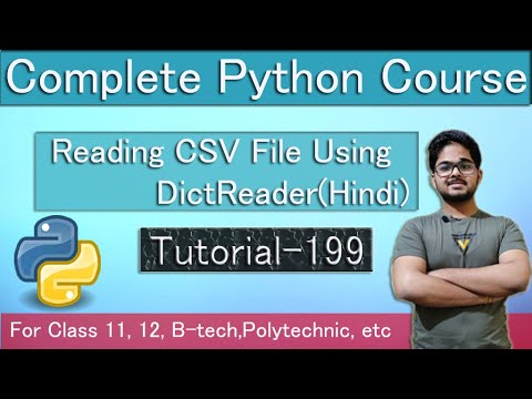 Reading CSV File Using DictReader | Python Tutorial In Hindi | Tutorial 199