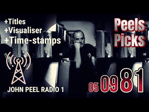John Peel - Complete Radio Show from 5 September 1981