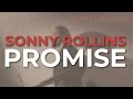 Sonny Rollins - Promise (Official Audio)