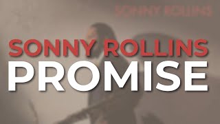 Sonny Rollins - Promise (Official Audio)