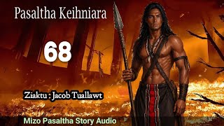 Pasaltha KEIHNIARA - 68 || Ziaktu : Jacob Tuallawt