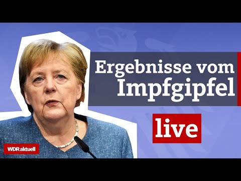 Impfgipfel: Das sind die Ergebnisse der Bund-Länder-Runde | Live aus dem WDR Newsroom