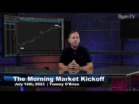 July 14th The Morning Market Kickoff with Tommy O'Brien on TFNN - 2023