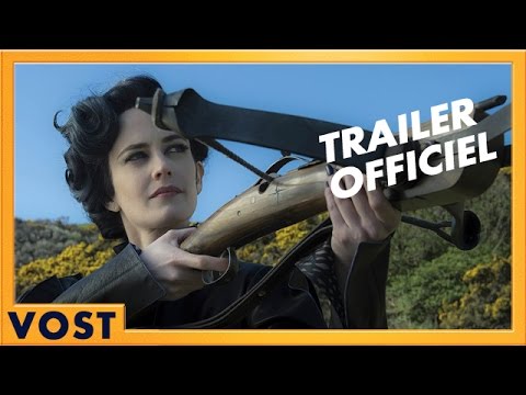 Miss Peregrine et les Enfants Particuliers - Bande annonce [Officielle] VOST HD