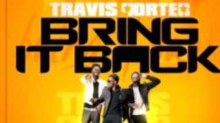 Bring it back -travis porter