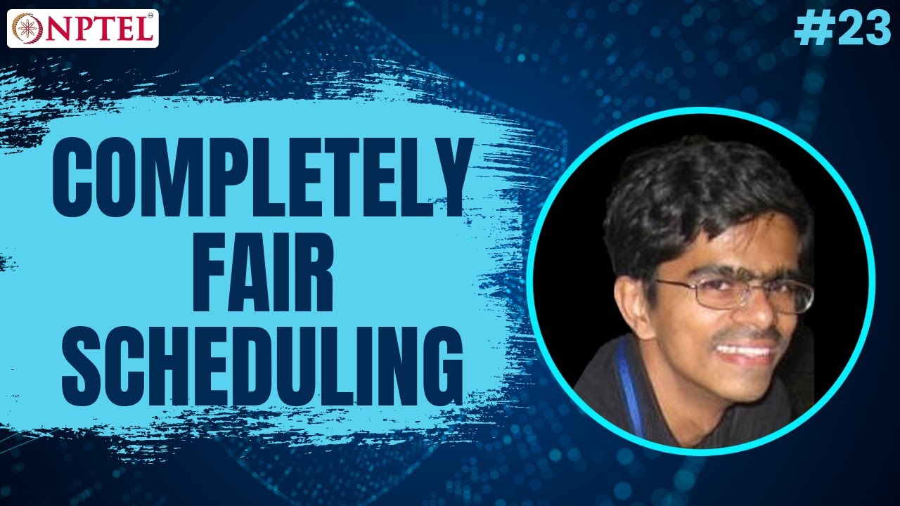 W5 L5 Completely Fair Scheduling