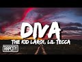 The Kid LAROI Diva Lyrics Ft Lil Tecca